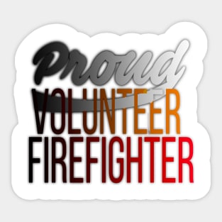 Proud Volunteer Firefighter Firefighting Sticker